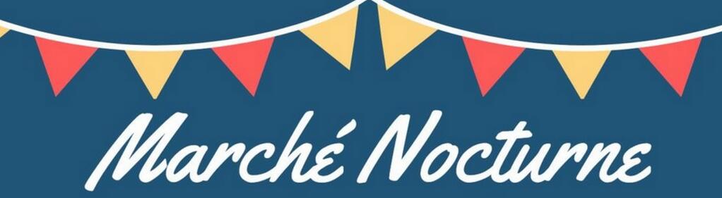 Marché Nocturne des producteurs
