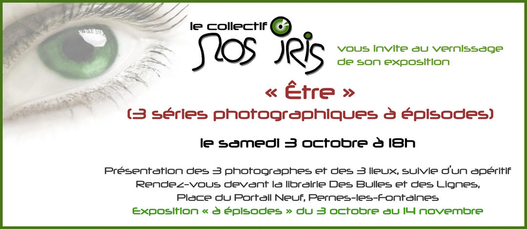 Exposition photographique à épisodes "Être"