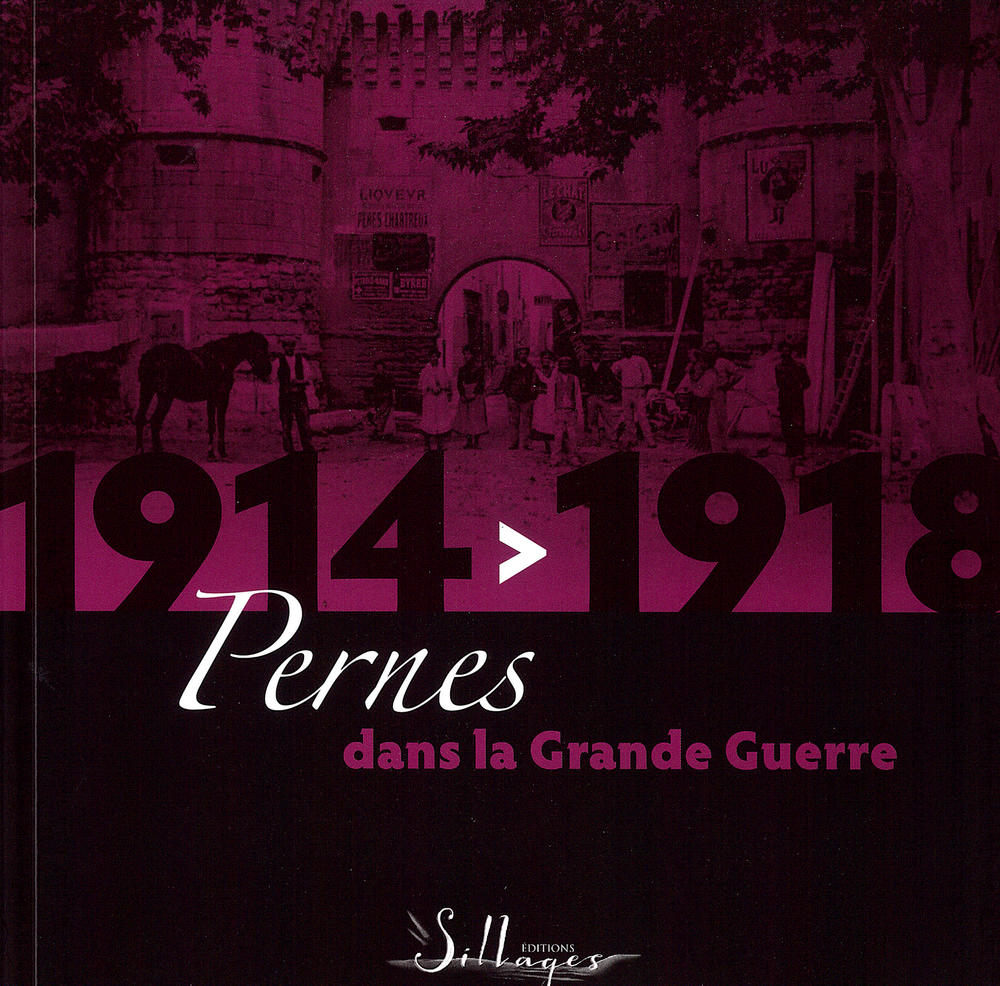 1914-1918 Pernes dans la Grande Guerre