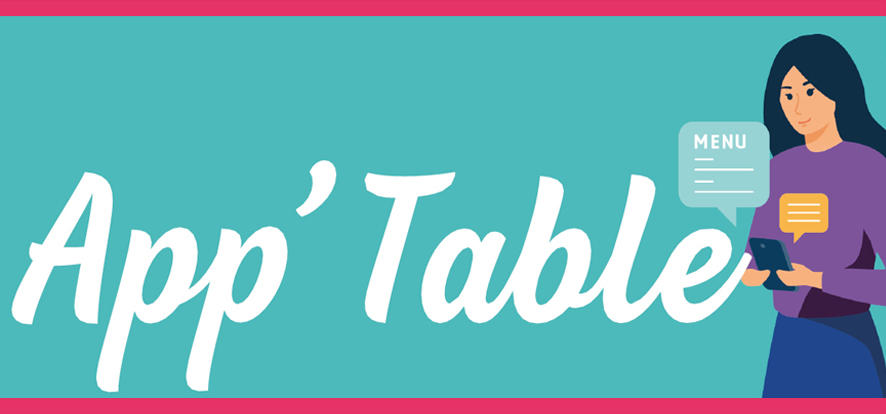 App’Table, la nouvelle appli de la restauration municipale